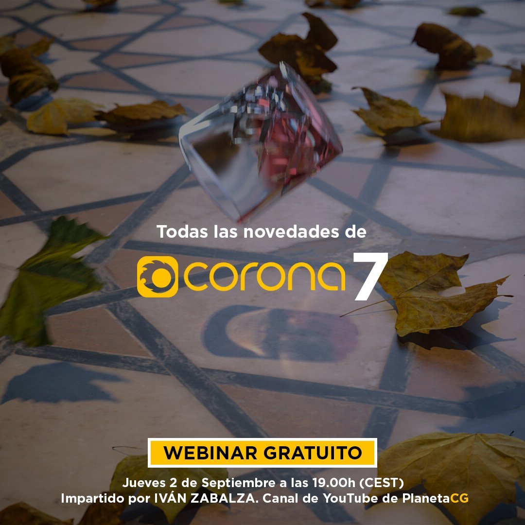 WEBINAR DE CORONA RENDERER RELEASE 7